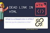 What is a Dead Link in HTML?