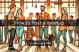 how to host a meetup