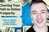 Charting Your Path to Online Prosperity: Unlocking Your First $1,000