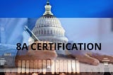 CERTIFICATION CONSULTANTS and ATTORNEYS FOR SBA 8A