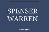 Announcing: Spenser Warren Coaching