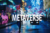 What Is The Metaverse?