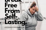 Break Free From Self-Lasting with Tina Gree