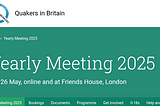 Why have a relaxing weekend when the annual Quaker gathering is happening?