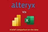 ETL comparison: Alteryx v/s Power Query