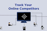 how to track competitors
