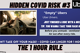 Three hidden Covid Risks: Uber Drivers, Break Rooms, “Empty” classrooms