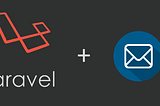 Laravel and Mailgun : The easiest integration