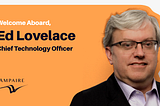 Dr. Ed Lovelace — an electrical engineering powerhouse — joins as CTO