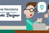 3 Ways to Improve Revisions With Your Graphic Designer