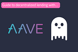 Decentralized Lending Protocol Aave