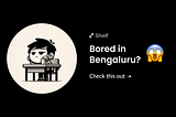 Tired of the same old routine, Bengaluru?