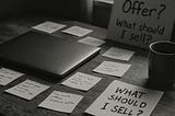 What to Sell When You Have No Idea Where to Start