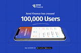 Xend Finance Passes 100K Users And Launches Into Ghana And Kenya