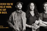 DCWP digital ad campaign featuring different industry workers with headline text, Whatever You’re Facing at Work, We’ve Got Your Back. We fight for every worker in NYC.