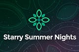 Community event round 5- Starry Summer Nights