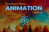 top 10 react native animation libraries