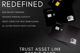 Trust Redefined, Trust Asset Link Credit Card