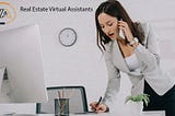 What Do Real Estate Virtual Assistants Do?
