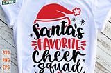 Santas Favorite Cheer Squad Svg, Christmas Cheerleader Svg, Cheer Squad Svg, Cheerleader Holiday Svg, Cheerleader Christmas Shirt Svg