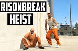 The Prison Break Heist (GTA5 Online)