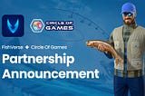 Partnership Announcement: FishVerse & Circle of Games