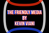 The Friendly Media