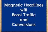 25 Best Headline Writing Tools to Skyrocket Your Traffic and Increase Your Conversion Rate