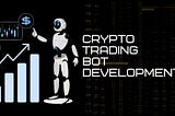 Crypto trading bot development