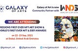 Galaxy of Art Attending World’s Biggest NFT & Defi Show at Dubai