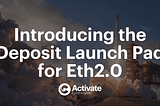 Introducing the Deposit Launch Pad for Eth2.0 | ConsenSys Codefi
