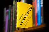 Converted: The Data-Driven Way to Win Customers’ Hearts (Book Review)