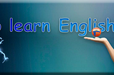 How to learn English?