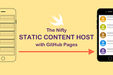 The Nifty, Static Content Host with GitHub Pages