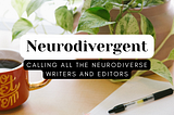 Welcome to Neurodivergent