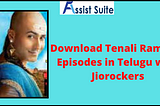 Download Tenali Rama All Episodes in Telugu with Jiorockers