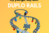 Reviewing the “Build-Test-Learn” Cycle from a Duplo Project