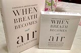 When Breath becomes