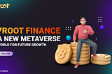 7ROOT FINANCE IS A KEY TO ENTERING INTO THE FUTURE OF METAVERSE USING THE AVAX BLOCKCHAIN.