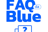 #FAQdaBlue