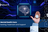 AI in Mental Health Care: Augmenting Treatment and Support