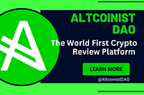 Altcoinist DAO( Decentralized Autonomous Organization) : The Key to Transformation in the…