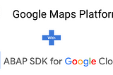 Leverage the capabilities of Distance Matrix API from Google Maps Platform in ABAP SDK for Google…