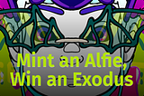 🚨MINT AN ALFIE, WIN AN EXODUS🚨