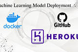 Deploying Machine Learning Model to Heroku with Docker and GitHub Actions
