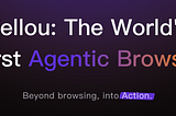 Fellou changes the game: The world’s first agentic browser