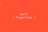 Swift | Properties