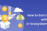 D-Ecosystem Airdrop — Quick Guide