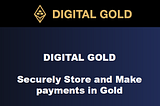 Secure Physical Gold: Audit and Ownership Guarantee in Digital Gold Investment