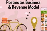 Business and Revenue Model of Postmates